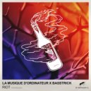La Musique D\'Ordinateur & Basstrick - Riot (Original Mix)