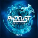 Phocust - Feel it