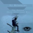 Dj Mthokist - The Return