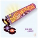 Pirate Jams - Sweets From Heaven