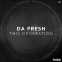 Da Fresh - This Generation