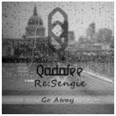 Qadafee & Re:Sengie - Go Away (Original mix)