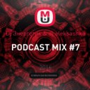 Dj Энергетик & dj aleksashka - PODCAST MIX #7