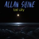 Allan Shine - Lost City