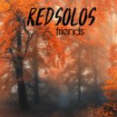 Redsolos - Friends (Original Mix)