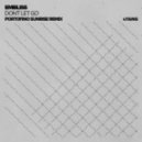 Embliss - Don\'t Let Go (Portofino Sunrise Remix)