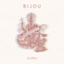BIJOU - Guru