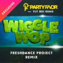 Party Favor feat. Fly Boi Keno) - Wiggle Wop