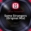 Lucas Tesselhoff - Some Strangers