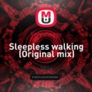 Veryshaggy - Sleepless walking (Original mix)