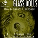 D2A & Akashic Grenade - Glass Dolls