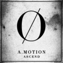 A.Motion - Ascend