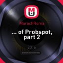 MarachRoma - ... of Probspot, part 2