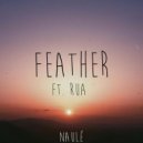 Naulé & RUA - Feather (feat. RUA)