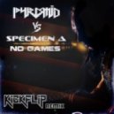 PYRAMID vs Specimen A - No Games