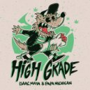Isaac Maya & Papa Michigan - High Grade (feat. Papa Michigan)