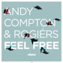 Andy Compton & Rogiers - Feel Free