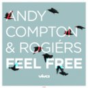 Andy Compton & Rogiers - Feel Free (Instrumental)