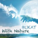 Bukat - Alone With Nature