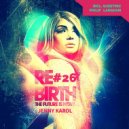 Jenny Karol - ReBirth.The Future is Now! incl.Philip Langham Guest Mix