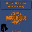 Nick Barna - Keep On Moving