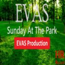 EVAS - Sunday at the park (Original Mix)