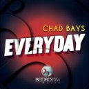 Chad Bays - Every Day