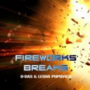 Lesha Popovich & D-DAS - Fireworks Breaks 2