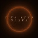 FIVE SUNS - Nahua