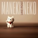 Like Post - Maneki Neko (Original mix)