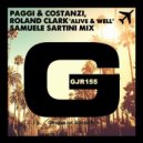 Paggi & Costanzi, Roland Clark - Alive & Well (Samuele Sartini Mix)
