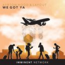 Ayrton Hood & Layout - We Got Ya (Original Mix)