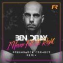 Ben Delay - I Never Felt So Right