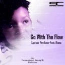 ELpower Produzer & Riana - Go With The Flow (feat. Riana)