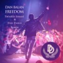 Dan Balan - Freedom (Twinkle Sound & Den Dance Remix) [2016]