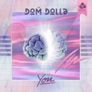 Dom Dolla - You (2timesdope Edit)