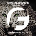 Crystal Shakers - Stand Alone