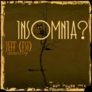 Jeff (FSi) - Insomnia