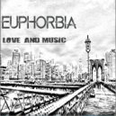 Euphorbia - One And Only (Love Soul Mix)