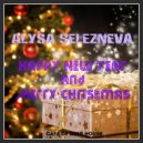 Alysa Selezneva - Happy New Year & Merry Christmas
