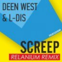 Deen West & L-DIS - Screep
