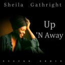 Sheila Gathright - Up \'N Away (UUSVAN Remix)