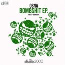 Osna - Bombshit (Original Mix)