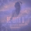 Max Farenthide & Hubertuse featuring Meeshanth - Be With U (Radio Edit)
