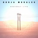 Borja Morales - Heavenly Life