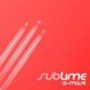 A-Mase - Sublime (2016 Album Mix) (Album Mix)