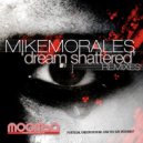 Mike Morales - Dream Shattered (Frank Pellegrino & Dave Rose Dub Mix)