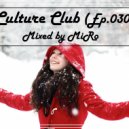 MiRo - Culture Club (Ep. 030) (Promo January 2017)