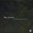 Mas Teeveh - The Man Who Lived 1000 Years