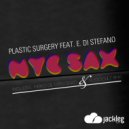 Plastic Surgery & Enrico Di Stefano - Nyc Sax (Esmeralda rmx)